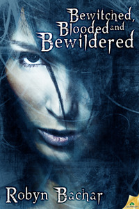 bewitched, blooded and bewildered