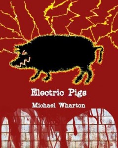 Electric Pigs