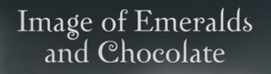 Image of Emeralds and Chocolate