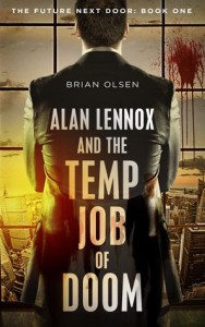 Alan Lennox and the Temp Job of Doom