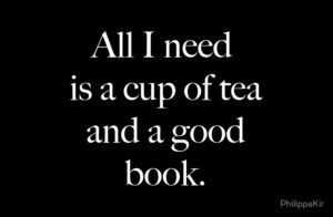 All I need is tea