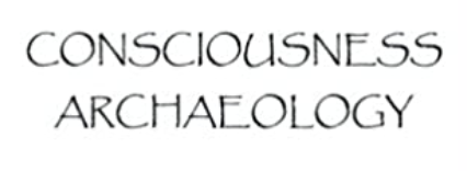 Consciousness Archaeology