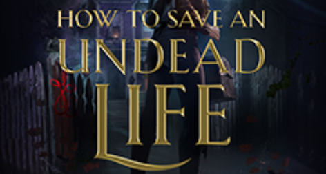 How to Save an Undead Life