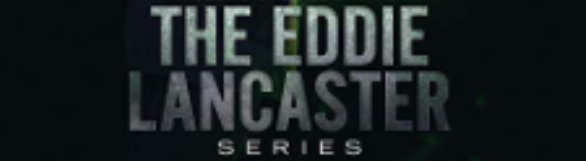 The Eddie Lancaster Series
