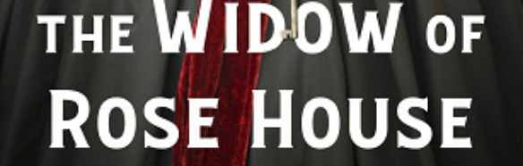 the widow of rose house