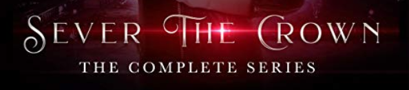 Sever the Crown Complete Vampire Romance Series