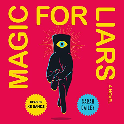 magic for liars sarah gailey