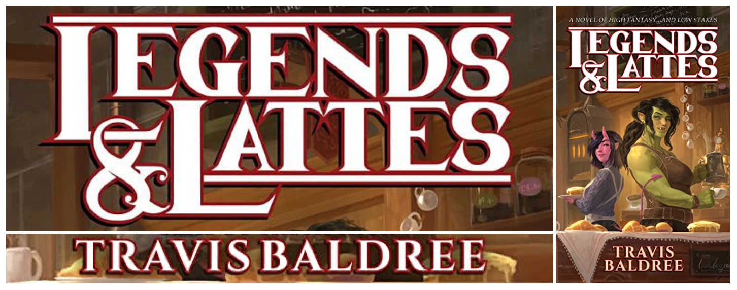 Book Review: Legends & Lattes, by Travis Baldree