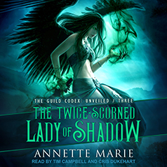 The twice scorned lady of shadow